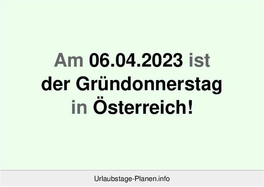 Am 06.04.2023 ist der Gründonnerstag in Österreich!