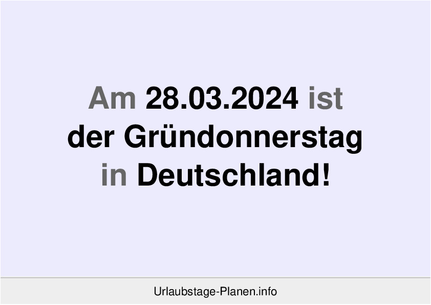 Am 28.03.2024 ist der Gründonnerstag in Deutschland!
