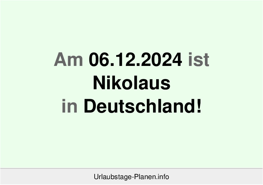 Am 06.12.2024 ist Nikolaus in Deutschland!